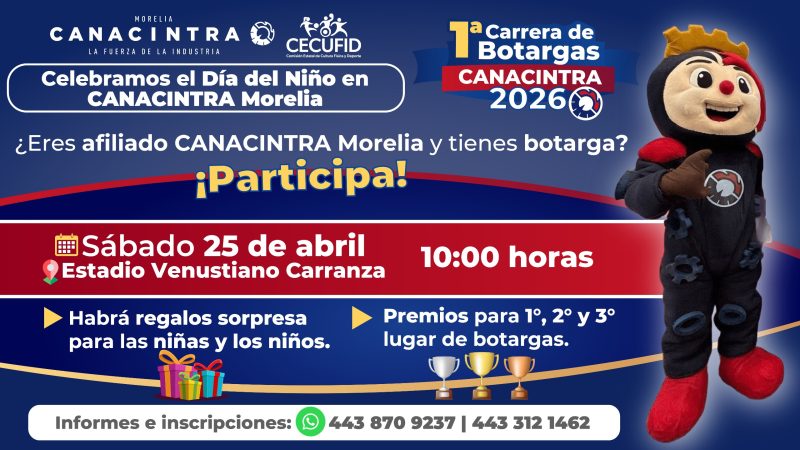 CANACINTRA Morelia anuncia la 1ª Carrera de Botargas 2026 para celebrar el Día del Niño