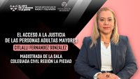 Justicia para personas adultas mayores, un compromiso con la igualdad y la dignidad: magistrada Citlalli Fernández 