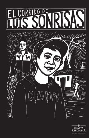 Cuarta República presenta “El corrido de Luis Sonrisas”, historieta que fortalece la prevención del delito